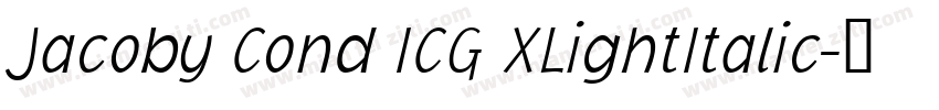 Jacoby Cond ICG XLightItalic字体转换